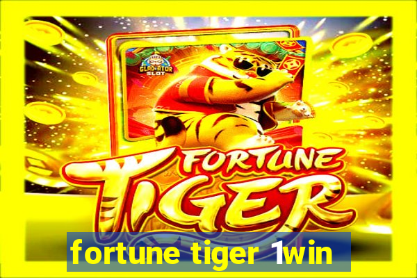 fortune tiger 1win